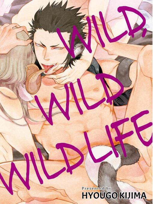 Title details for Wild Wild Wildlife by Hyougo Kijima - Wait list